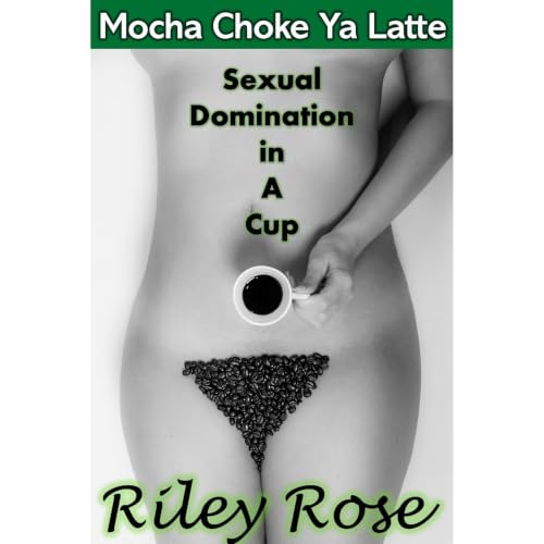 Cover of Mocha Choke Ya Latte