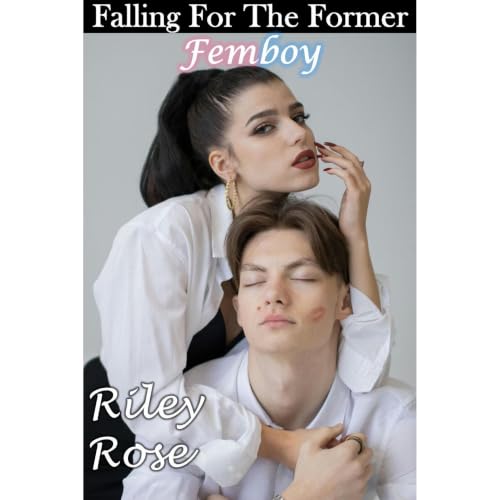 Cover of Falling For The Former Femboy