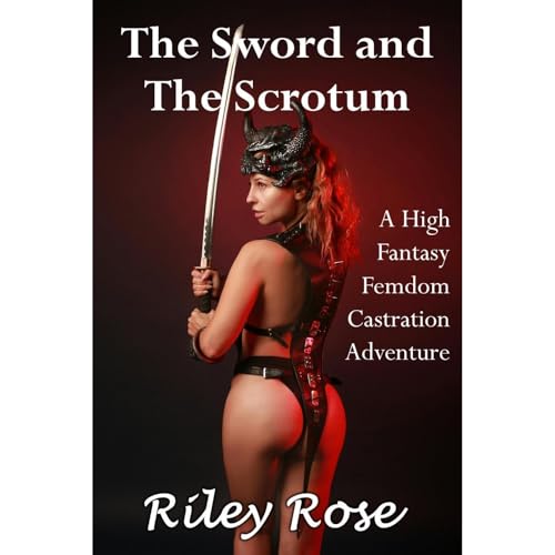 Cover of The Sword and The Scrotum