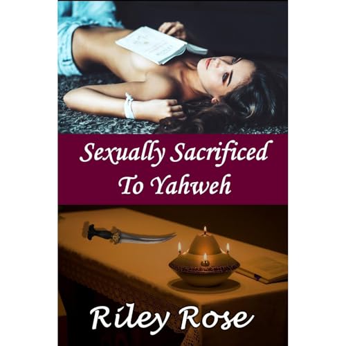 Cover of Sexually Sacrificed To Yahweh