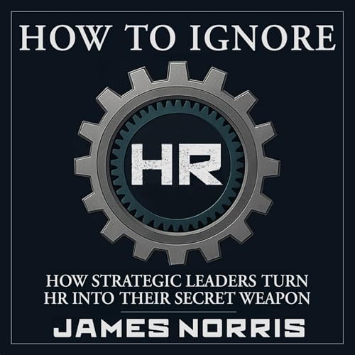 Cover of How to Ignore HR