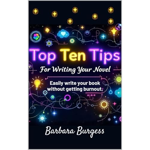 Cover of Top Ten Tips For Writing Your Novel