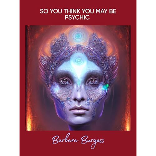 Cover of So You Think You May Be Psychic