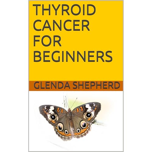 Cover of THYROID CANCER FOR BEGINNERS