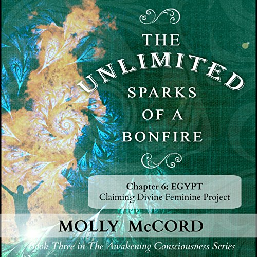 Cover of The Unlimited Sparks of a Bonfire, Chapter 6: Egypt