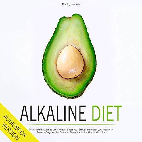 Cover of Alkaline Diet: The Essential Guide to Lose Weight, Boost Your Energy