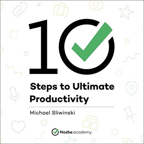 Cover of 10 Steps to Ultimate Productivity