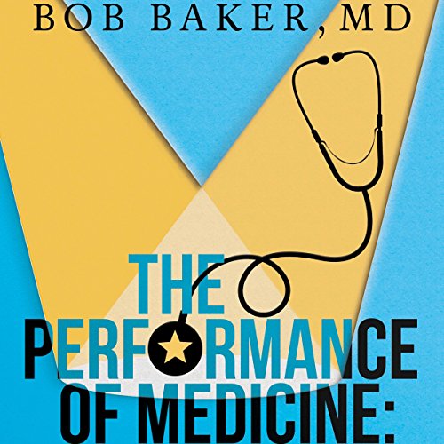 Cover of The Performance of Medicine