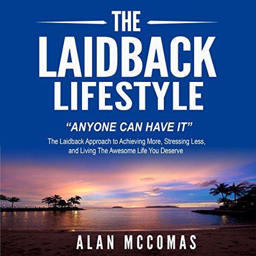 Cover of The Laidback Lifestyle