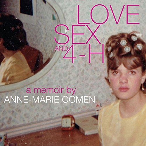 Cover of Love, Sex, and 4-H
