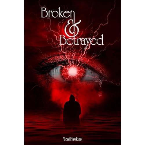 Cover of Broken & Betrayed