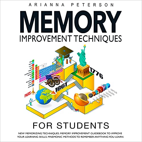 Cover of Memory Improvement Techniques for Students: New Memorizing Techniques. Memory Improvement Guidebook to Improve Your Learning Skills. Mnemonic Methods to ... Learn