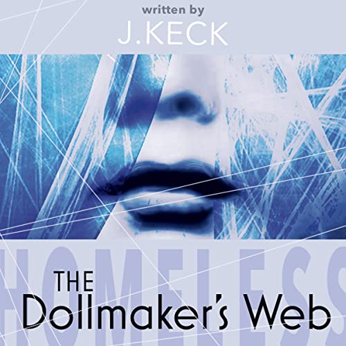 Cover of Homeless: The Dollmaker's Web