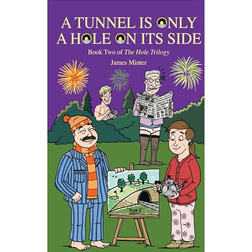 Cover of A Tunnel is Only a Hole on Its Side