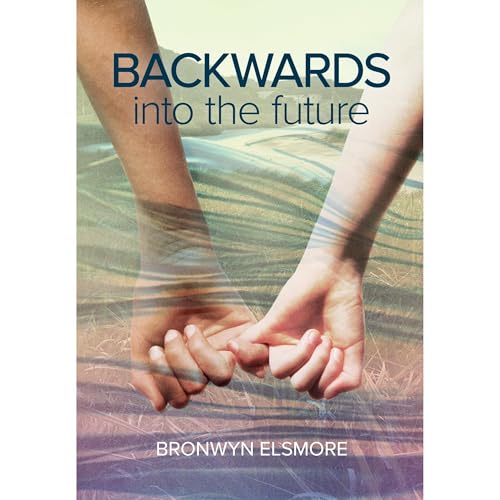 Cover of Backwards Into the Future