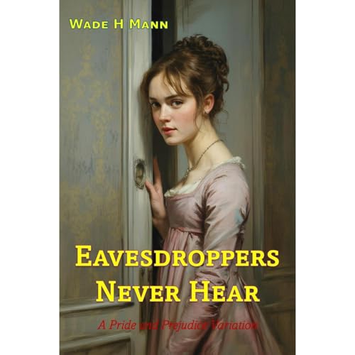 Cover of Eavesdroppers Never Hear