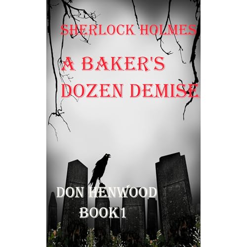 Cover of Sherlock Holmes A Baker's Dozen demise