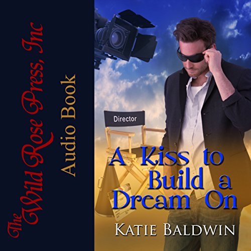 Cover of A Kiss to Build a Dream On