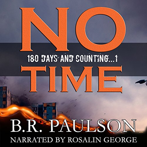 Cover of No Time: An Apocalyptic Survival Thriller