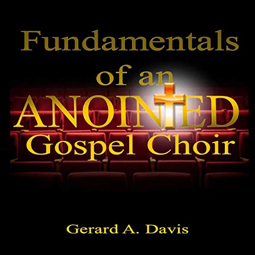 Cover of Fundamentals of an Anointed Gospel Choir