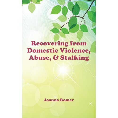 Cover of Recovering from Domestic Violence, Abuse, and Stalking