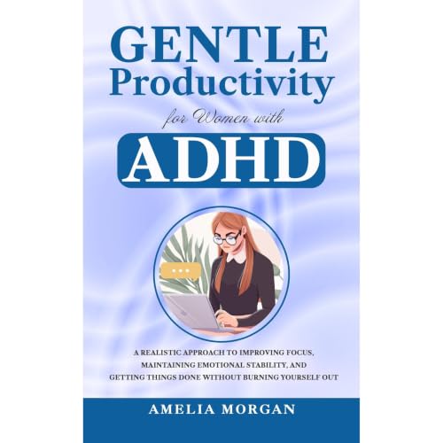 Cover of Gentle Productivity for Women with ADHD