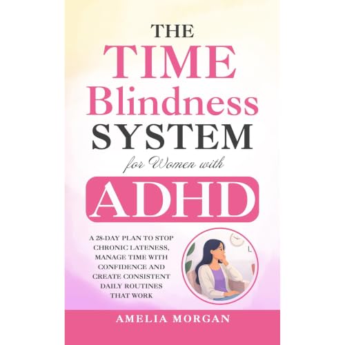 Cover of The Time Blindness System for Women with ADHD
