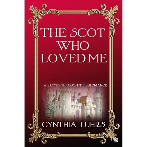 Cover of The Scot Who Loved Me