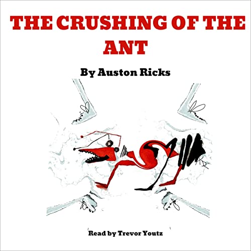 Cover of The Crushing of the Ant