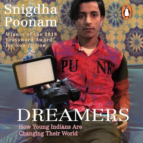 Cover of Dreamers: How Young Indians are Changing their world