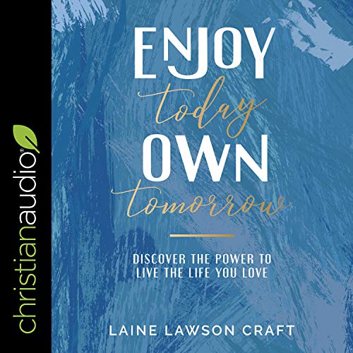 Cover of Enjoy Today, Own Tomorrow
