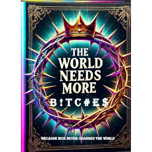 Cover of The World Needs More B ! T C # E $
