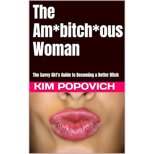 Cover of The Am*bitch*ous Woman