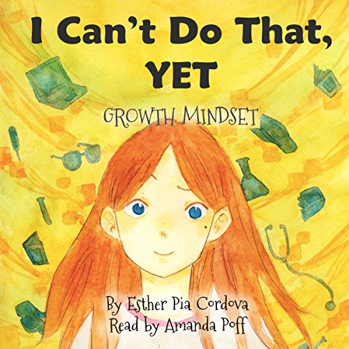Cover of I Can't Do That, Yet: Growth Mindset
