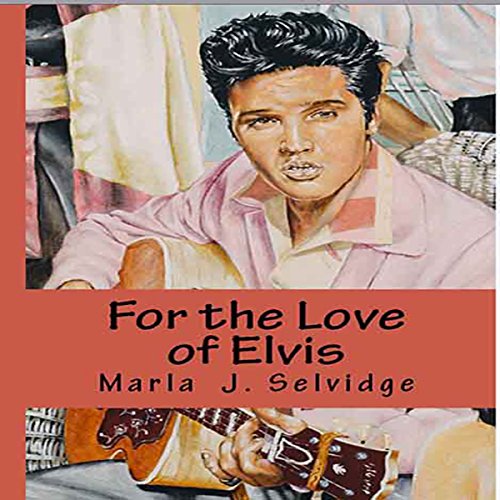 Cover of For the Love of Elvis
