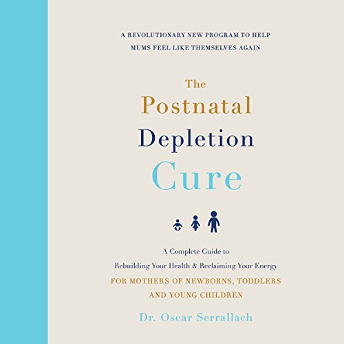 Cover of The Postnatal Depletion Cure