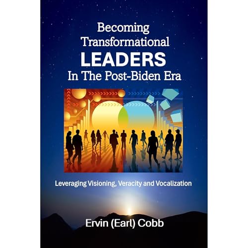 Cover of Becoming Transformational Leaders In The Post-Biden Era