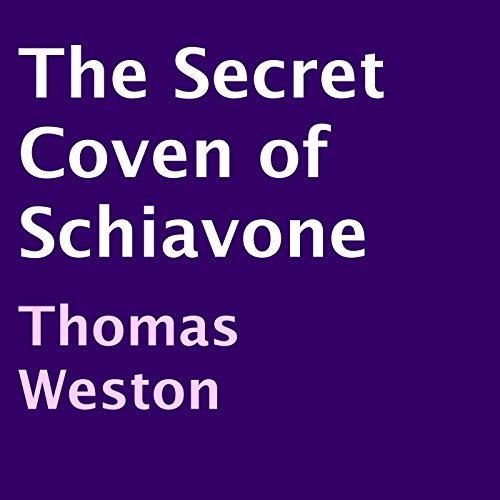 Cover of The Secret Coven of Schiavone