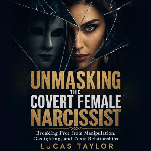Cover of Unmasking the Covert Female Narcissist