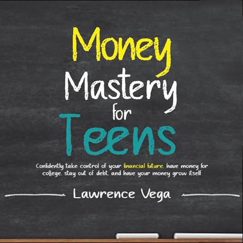 Cover of Money Mastery for Teens