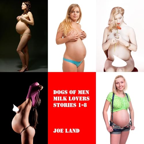Cover of Dogs of Men: Milk Lovers, Stories 1-8