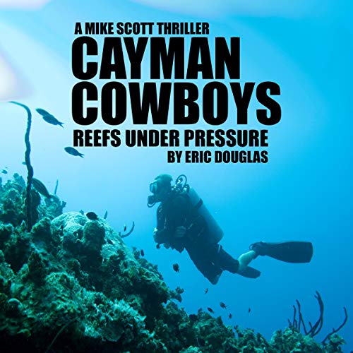 Cover of Cayman Cowboys: Reefs Under Pressure