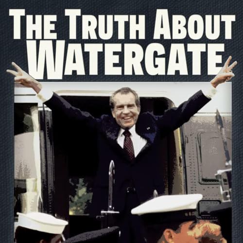 Cover of The Truth About Watergate