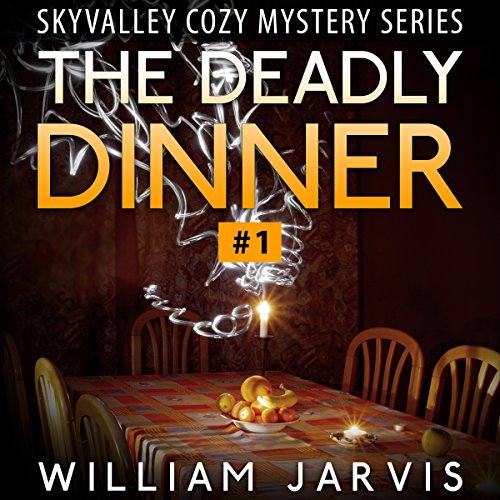 Cover of The Deadly Dinner #1: Sky Valley Cozy Mystery Ghost Trilogy Series