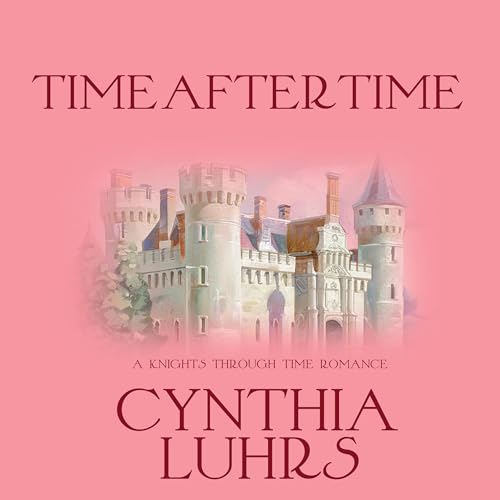 Cover of Time After Time: Merriweather Sisters Time Travel Romance