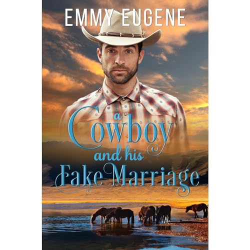 Cover of A Cowboy and his Fake Marriage
