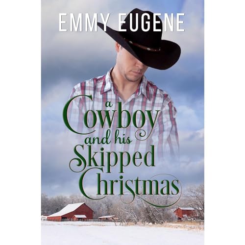 Cover of A Cowboy and his Skipped Christmas