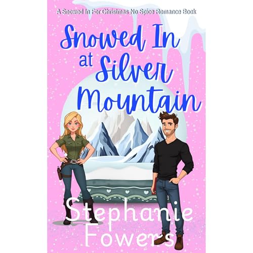 Cover of Snowed in at Silver Mountain