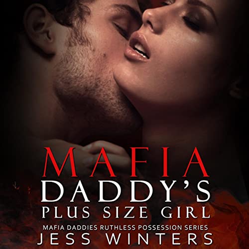 Cover of Mafia Daddy's Plus Size Girl