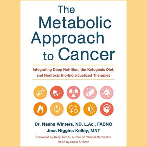 Cover of The Metabolic Approach to Cancer